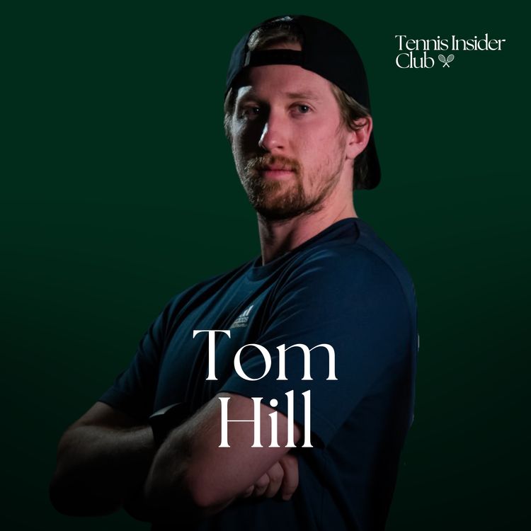 cover art for He Quit Tennis, Was Hitting With Sharapova as a Favour — Now He's Coaching a Top WTA Player | Tom Hill