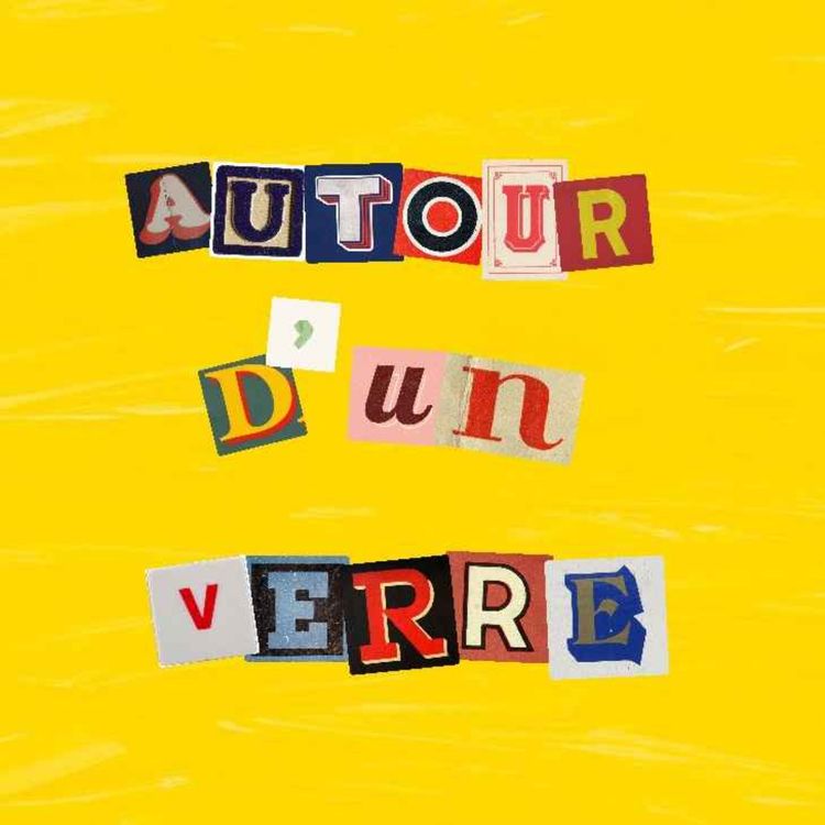 cover art for " Autour d'un verre ", avec Maya Stefani-Humbert