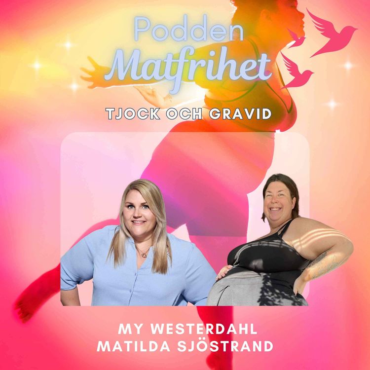 cover art for Tjock och Gravid med Matilda Sjöstrand