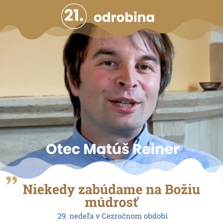 cover art for Odrobina 21 - Otec Matúš Reiner
