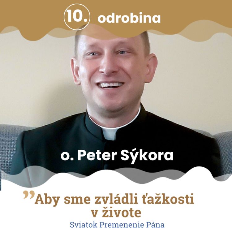 cover art for Odrobina 10 – otec Peter Sýkora