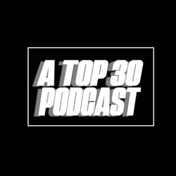 cover art for A Top 30 Podcast
