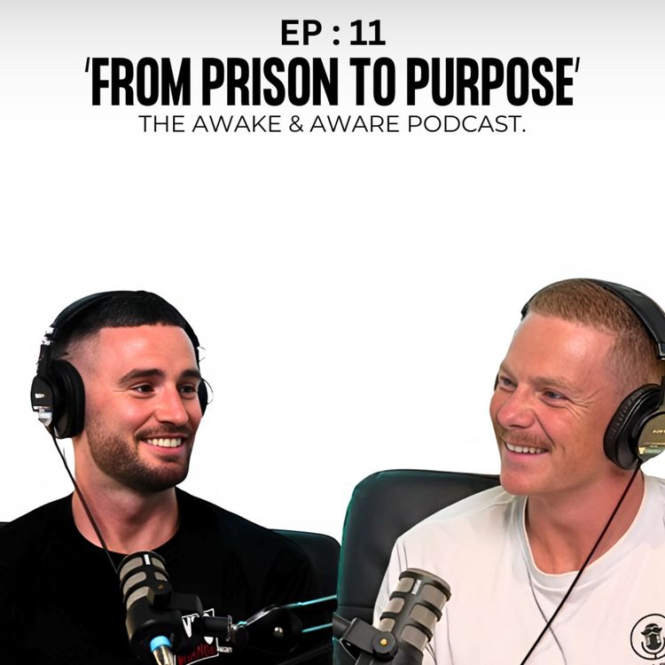cover art for Ep.11: From Prison To Purpose With Ben Lowe