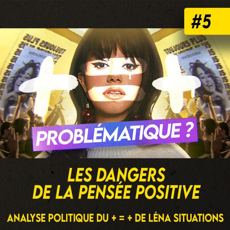 cover art for Les DANGERS de la PENSÉE POSITIVE