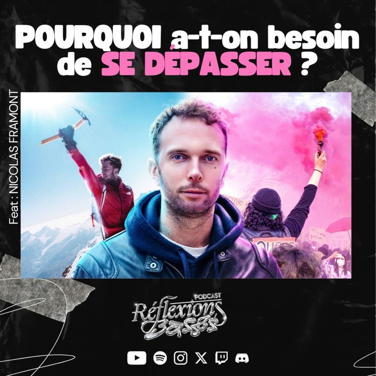 cover art for POURQUOI a-t-on besoin de SE DÉPASSER ? avec Nicolas Framont