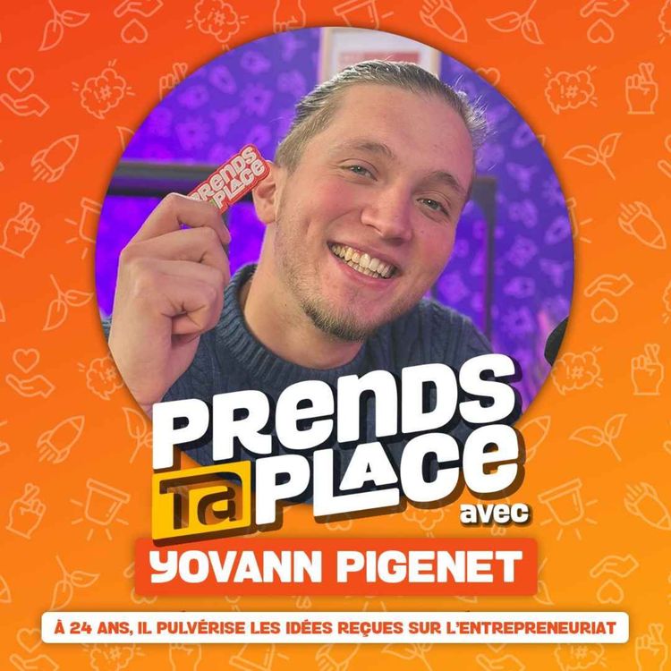 cover art for À 24 ans, il pulvérise les idées reçues sur l’entrepreneuriat 💼❤️