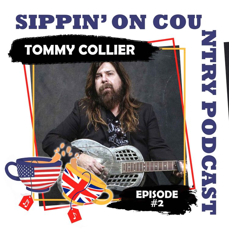 cover art for Tommy Collier on Katy Perry, Ashley McBryde, & Nashville Life | Sippin' On Country Podcast Ep. #2
