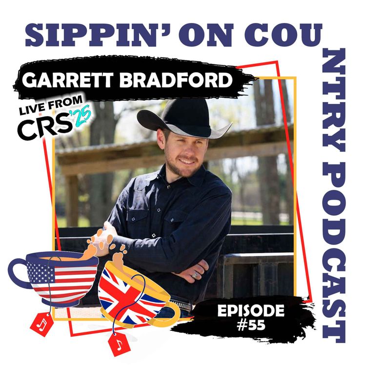 cover art for Garrett Bradford on Music, Storytelling & His Nashville Journey | Sippin' On Country Ep. 55