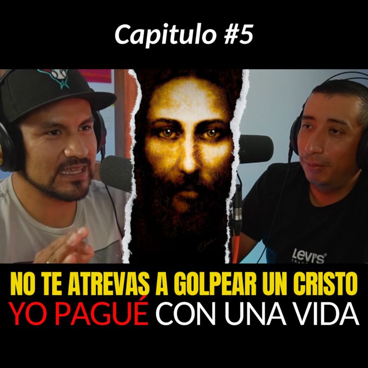 cover art for 05 | Por GOLPEAR un CRISTO en un RITUAL mi tía PERDIO LA VIDA