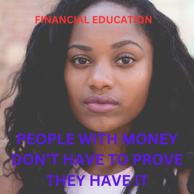 cover art for PEOPLE WITH MONEY DON'T HAVE TO PROVE THEY HAVE IT