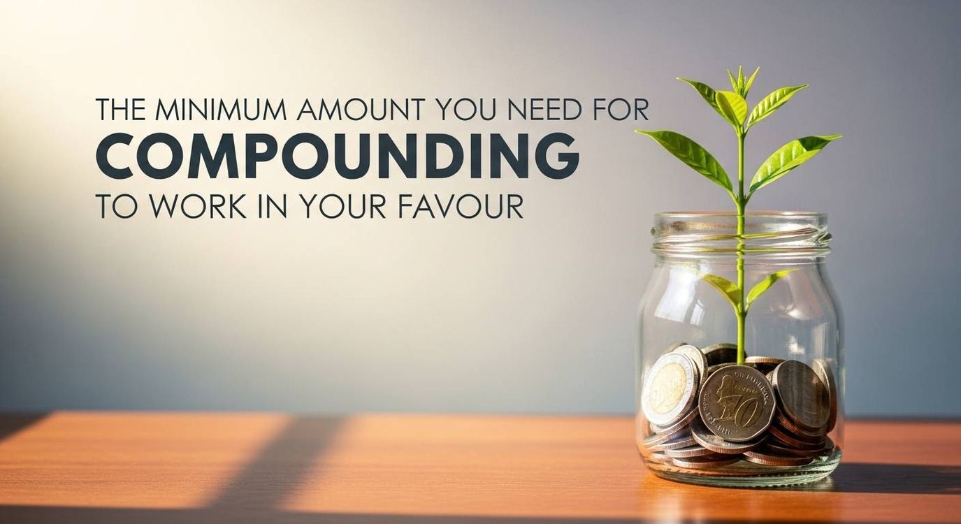 cover art for The minimum amount you need for compounding to work in your favour