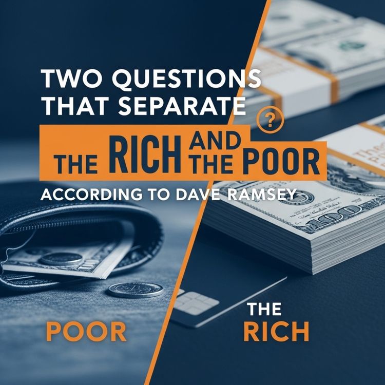 cover art for Two Questions That Separates Rich and the Poor According to Dave Ramsey