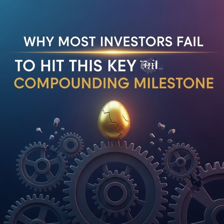 cover art for Why Most Investors Fail to Hit This Key Compounding Milestone