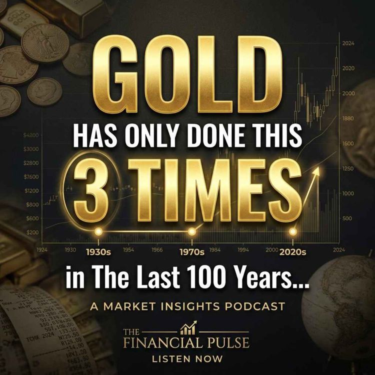 cover art for Gold Has Only Done THIS 3 Times in The Last 100 Years...