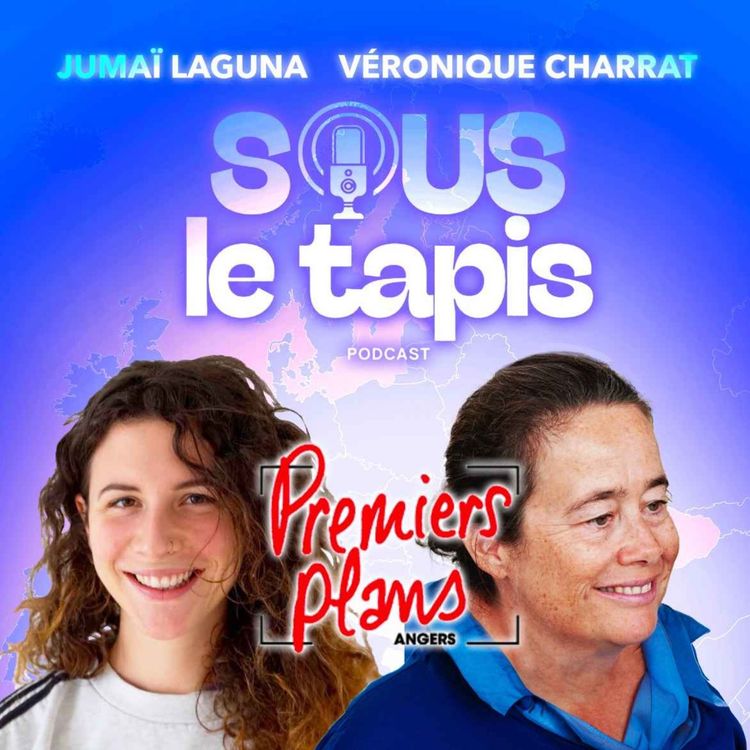 cover art for Premiers Plans d’Angers // Jumaï Laguna et Véronique Charrat