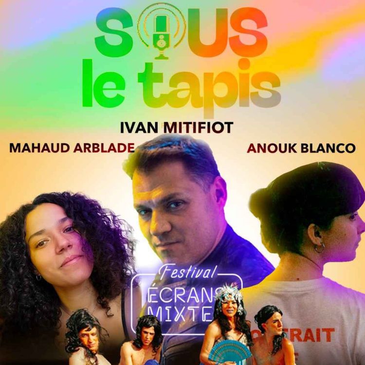 cover art for Écrans mixtes Lyon // Ivan Mitifiot, Mahaud Arblade et Anouk Blanco