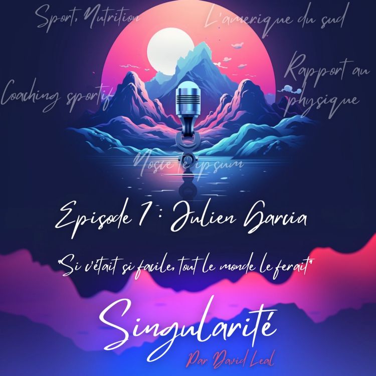 cover art for On parle de sport, bien être, confiance en soi, coaching, amérique du sud... Episode 7 - Julien Garcia