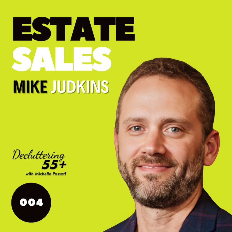 cover art for 004 Estate Sales with Mike Judkins