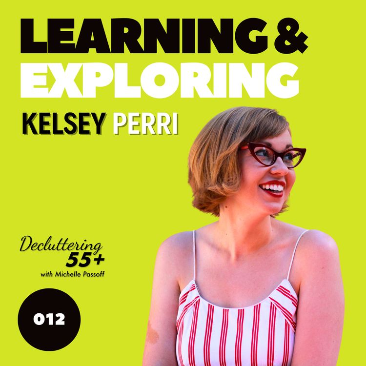 cover art for 012 Learning & Exploring with Kelsey Perri