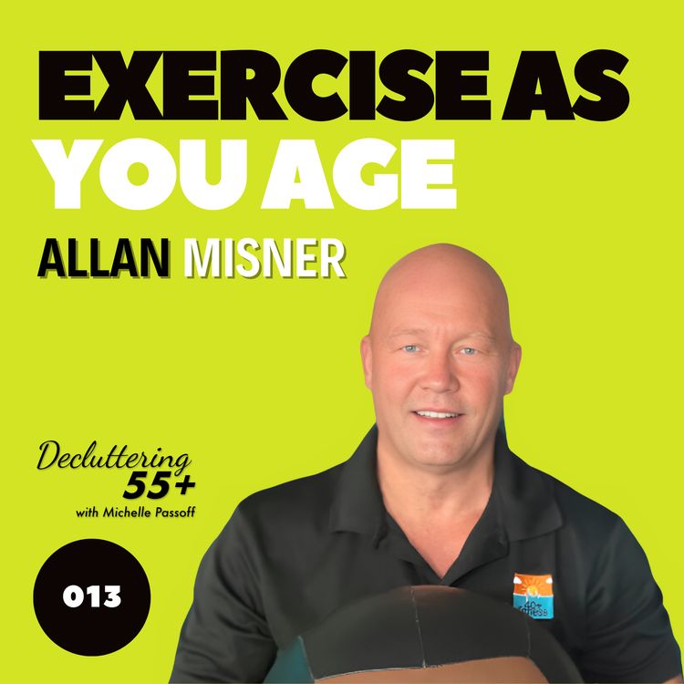 cover art for 013 Exercise As You Age with Allan Misner