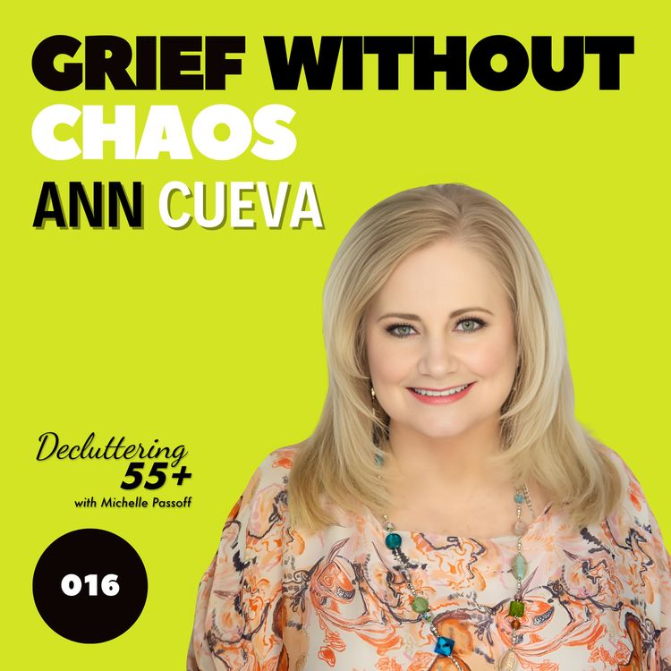 cover art for 016 Grief without Chaos with Ann Cueva