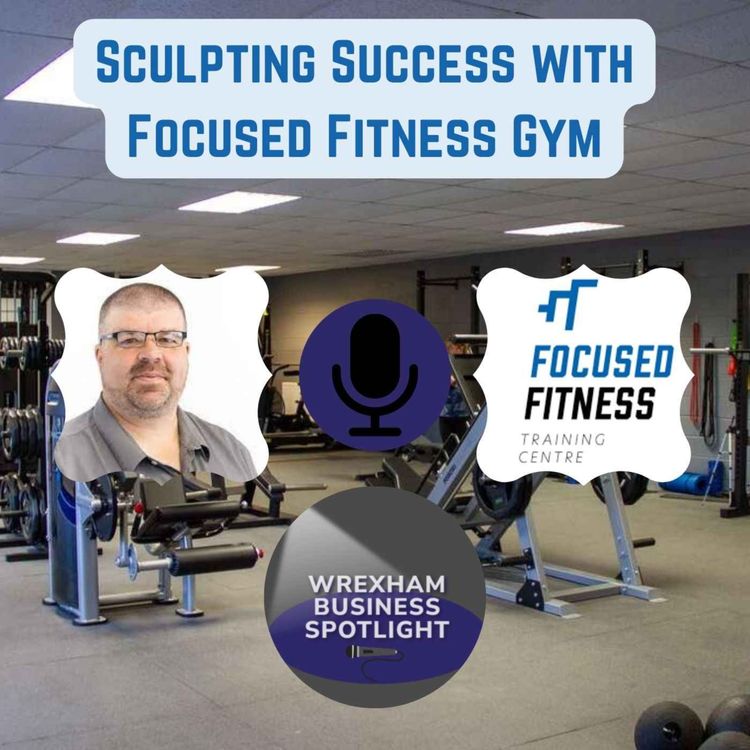 cover art for Sculpting Success- Focused Fitness Training Centre