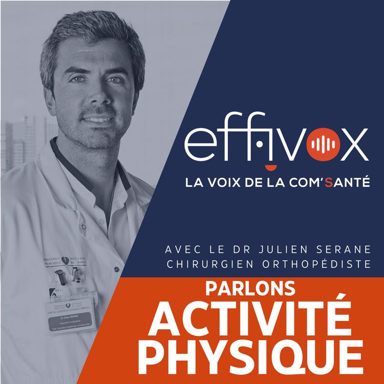 cover art for 10 - Reprendre une activité physique après chirurgie avec Dr Julien SERANE 