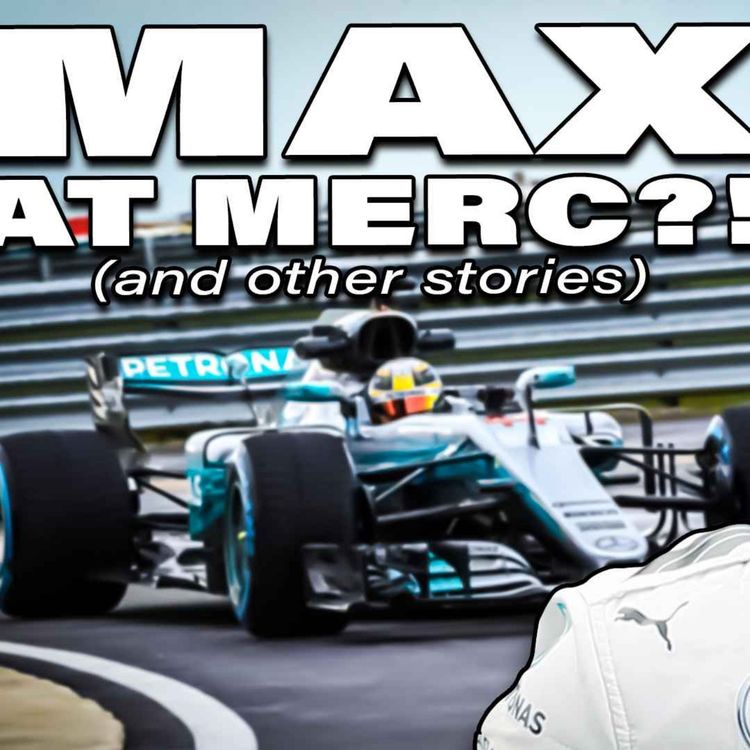 cover art for What If Verstappen Joined Mercedes? Plus 7 More F1 Sliding Doors