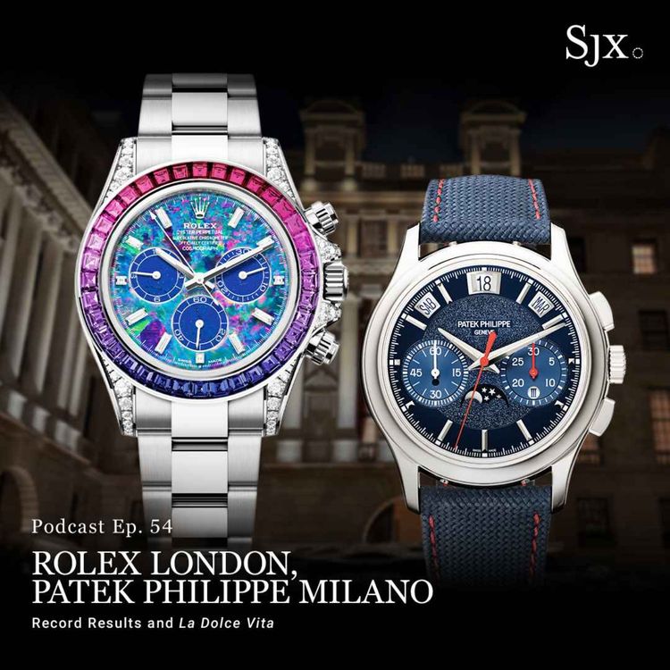 cover art for Ep. 54 - Rolex London, Patek Philippe Milano