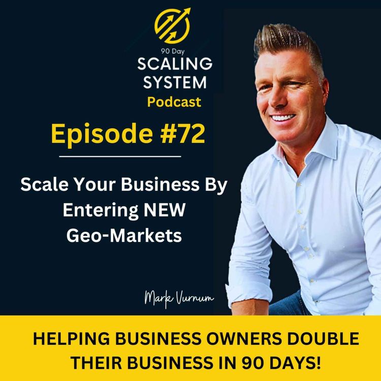 cover art for E72: Scale Your Business Entering New Geo-Markets