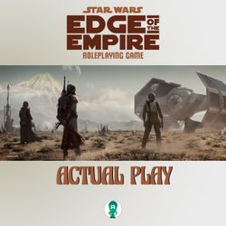 cover art for Actual Play - Star Wars