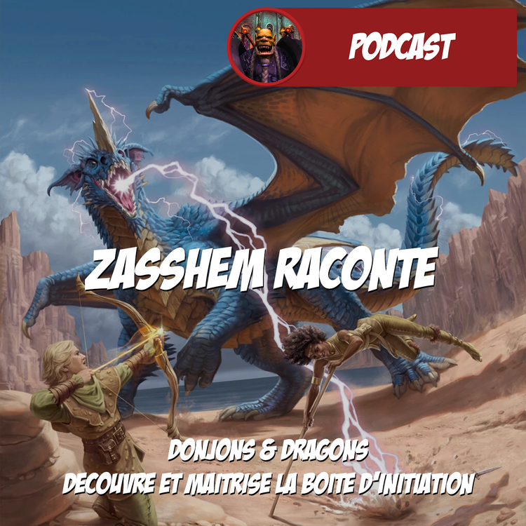 cover art for Zasshem Raconte -Dungeons & Dragons - Chapitre 1 : Le repos du dragon