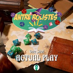 cover art for Actual Play - One Shot - Antre Rolistes