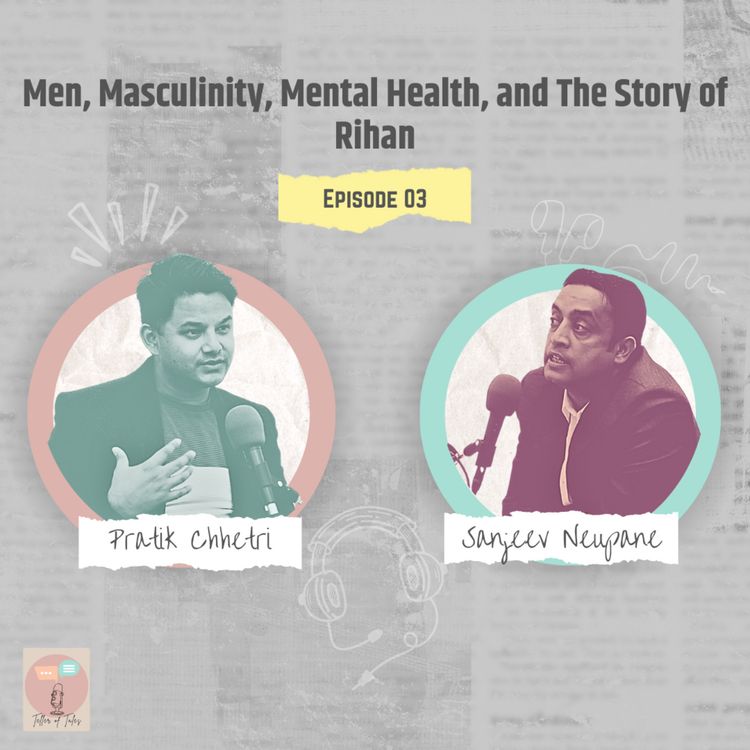 cover art for EP 03: The Silent Struggle: Men's Mental Health and the Power of Community and Family Support