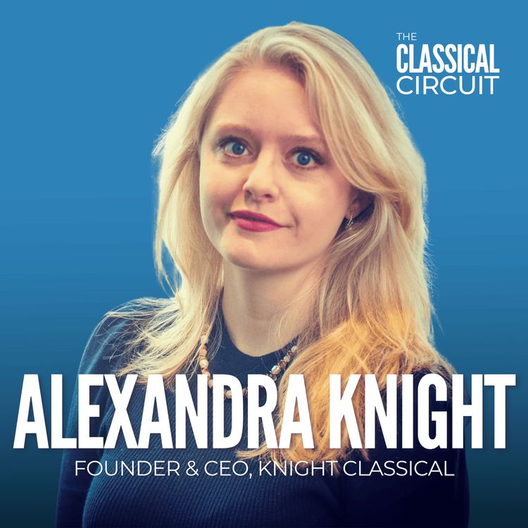 cover art for 13. Alexandra Knight: the role of an artist manager, psychological models seen in high-level performers, and sexism in the workplace