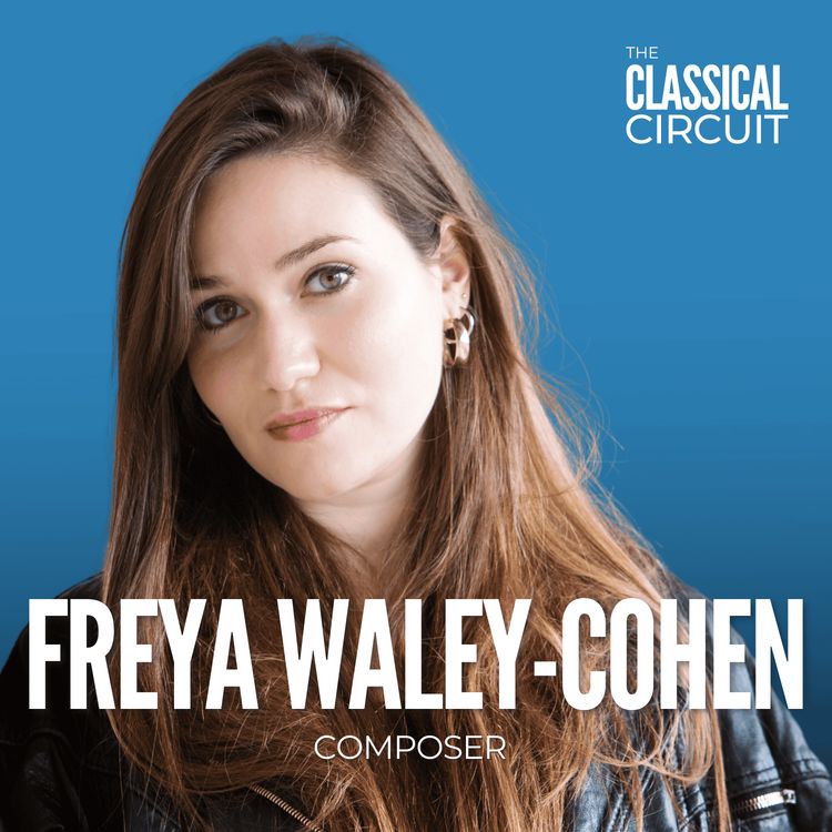cover art for 26. Freya Waley-Cohen: sustaining a career as a composer, setting creative parameters, and her song cycle 'Spell Book'