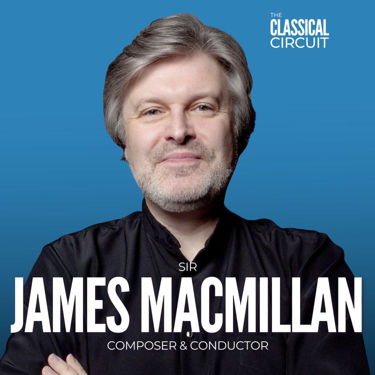 cover art for 45. Sir James MacMillan on The Cumnock Tryst and the power of music for regeneration