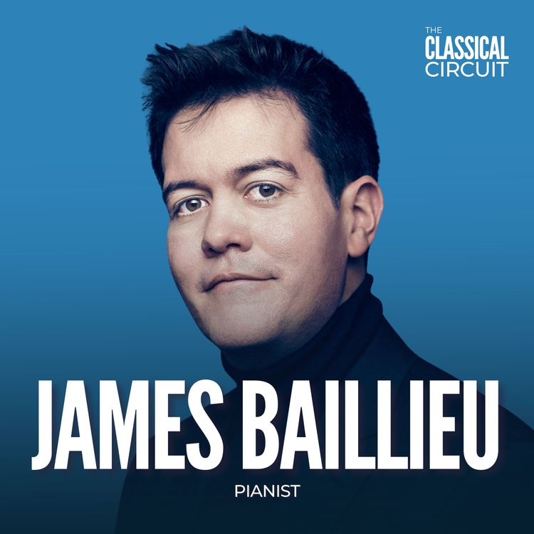 cover art for 60. James Baillieu on a changing landscape for young artists and art song as a wellness experience