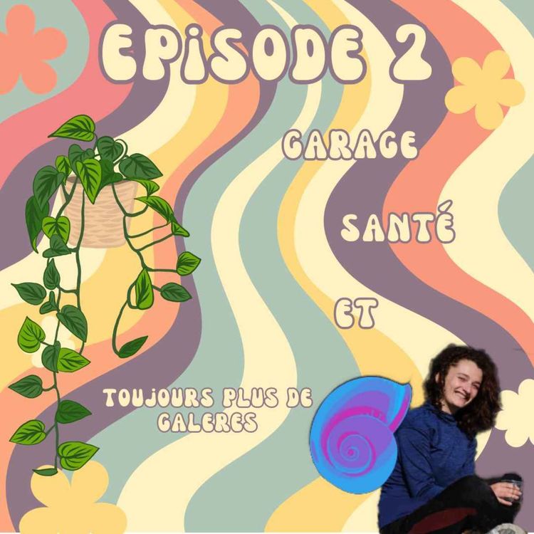 cover art for Episode 2 : Chance ta plante et ignore ton corps.
