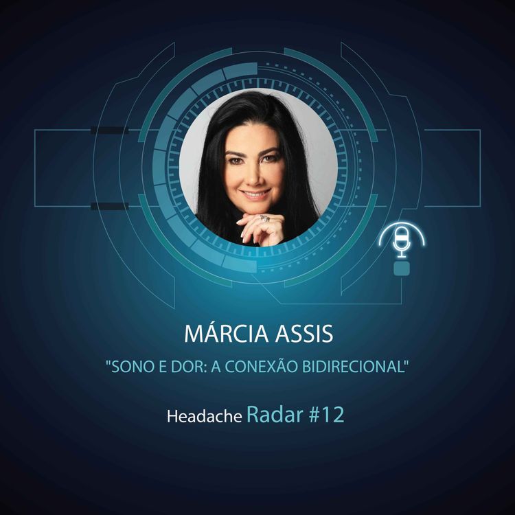 cover art for Márcia Assis - Headache Radar SBCe Podcast #12