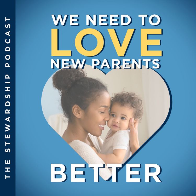 cover art for How to Love New Parents | With Postpartum Doula Jeannie Boschma