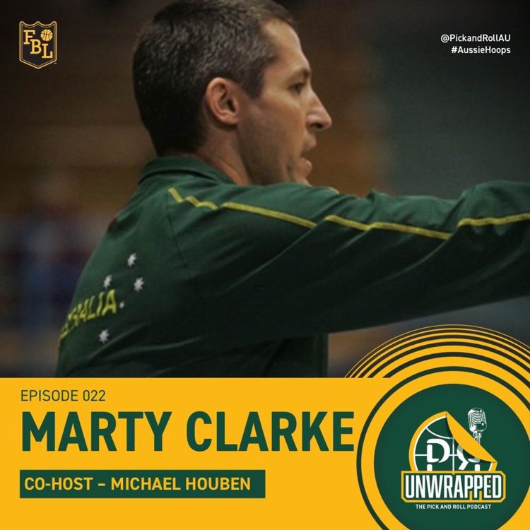 cover art for Unwrapped, Episode 22 - NBA Global Academy Coach Marty Clarke with Michael Houben