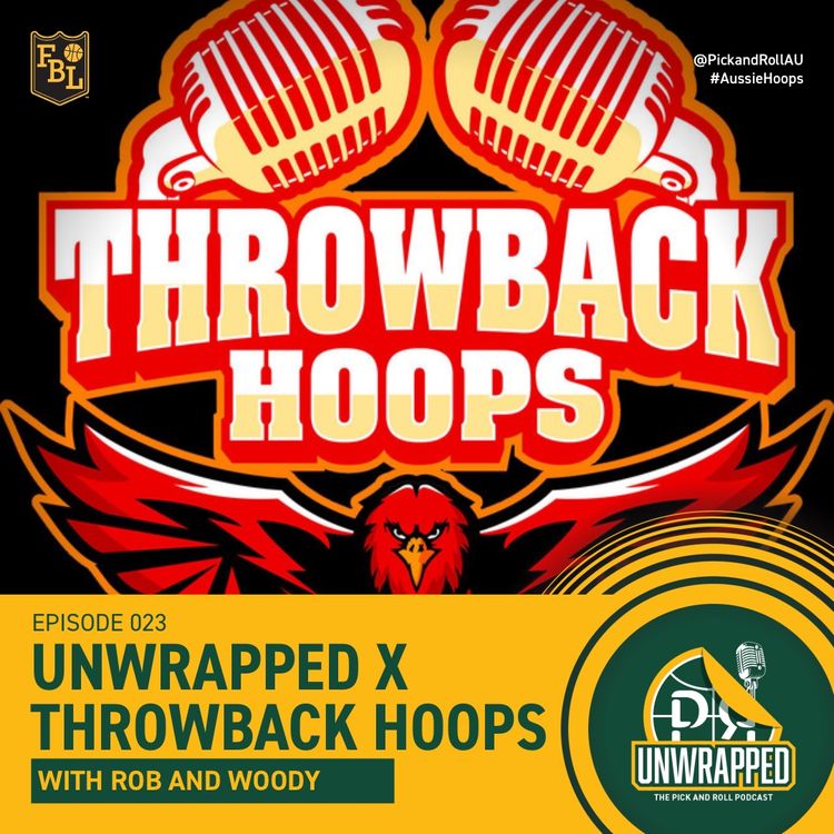 cover art for Unwrapped X Throwback Hoops Crossover Episode