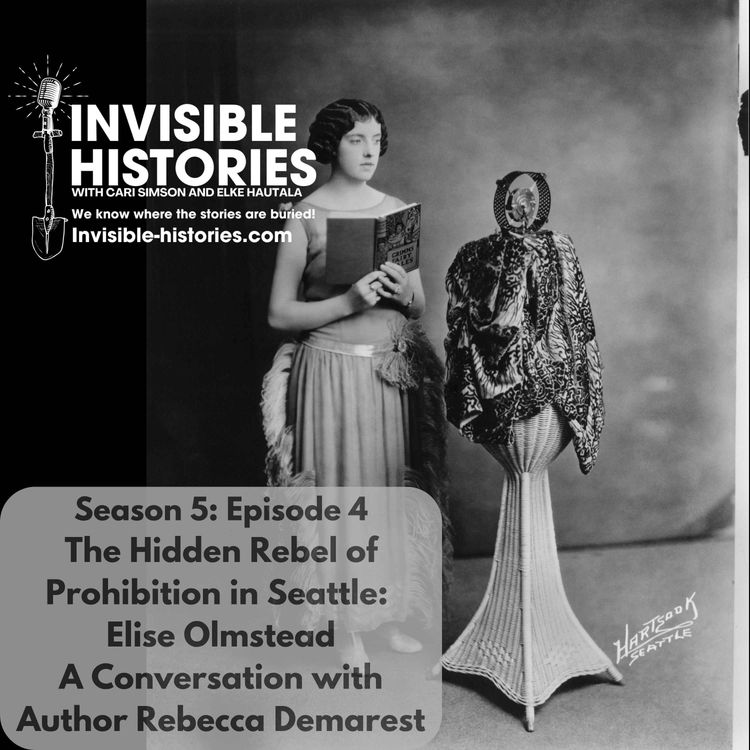 cover art for Elise Olmstead: The Hidden Rebel of Prohibition in Seattle