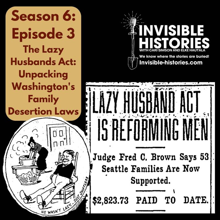 cover art for The Lazy Husbands Act: Unpacking Washington's Family Desertion Laws