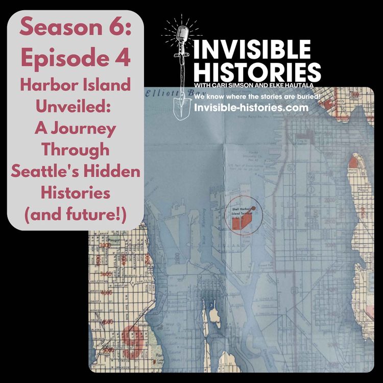 cover art for Harbor Island Unveiled: A Journey Through Seattle's Hidden Histories