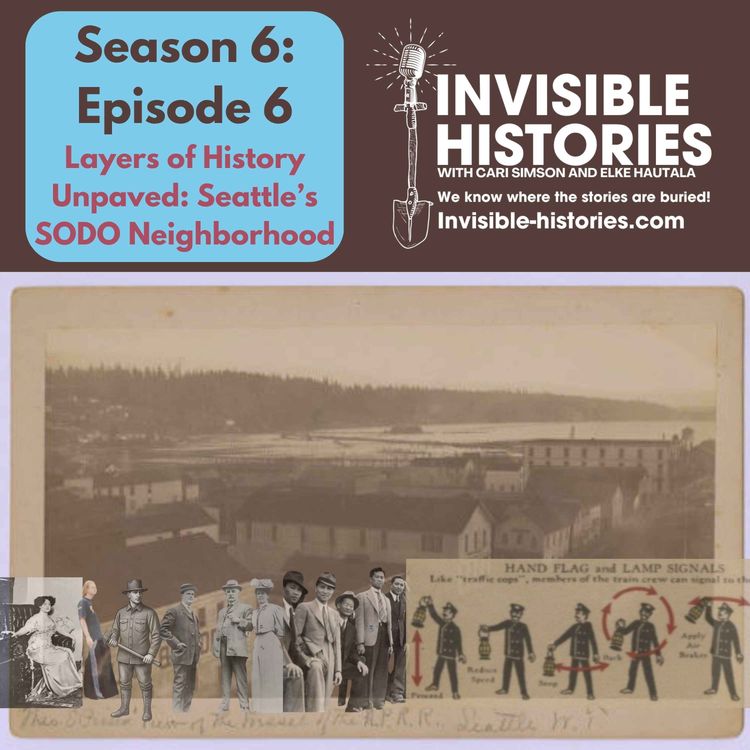 cover art for Layers of History Unpaved: Seattle's SODO neighborhood