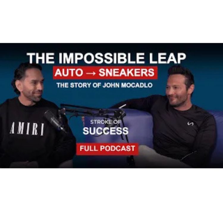 cover art for He Built a Sneaker Empire — John Mocadlo Exposes the Resale Game