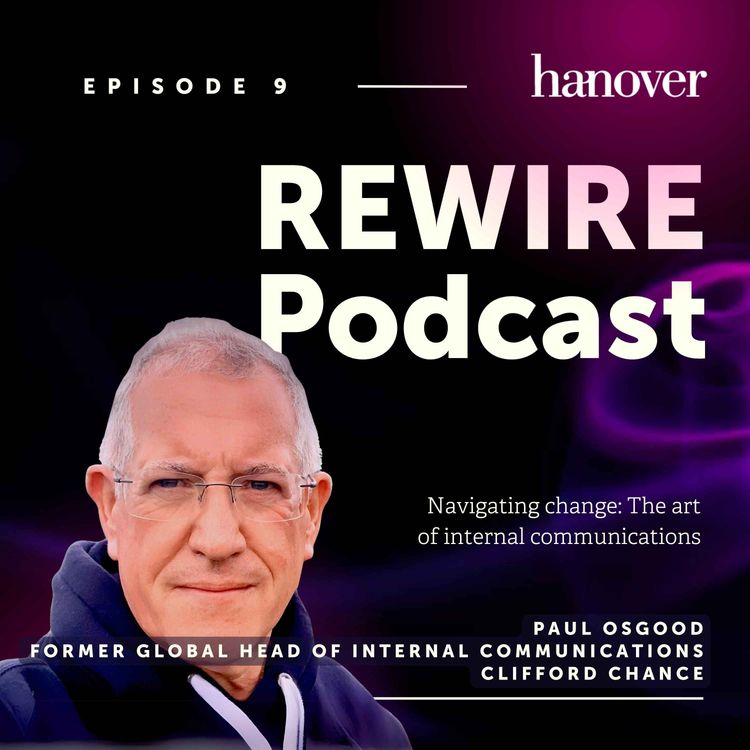 cover art for Navigating Change: The Art of Internal Communications with Paul Osgood