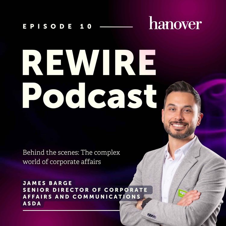 cover art for Behind the Scenes: The Complex World of Corporate Affairs with James Barge